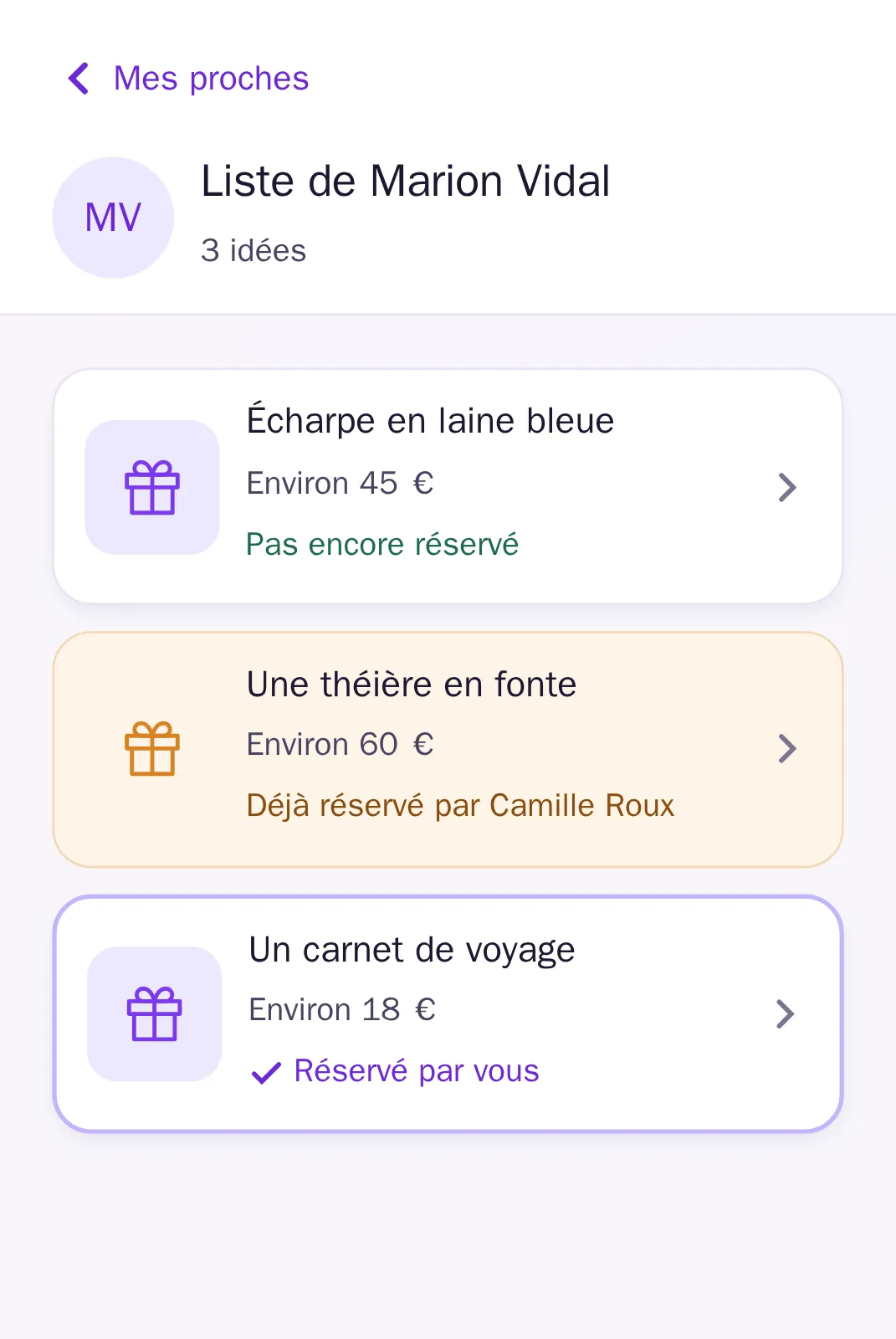 La liste de Marion vue par un proche : un cadeau libre, un réservé par Camille Roux, un réservé par vous.