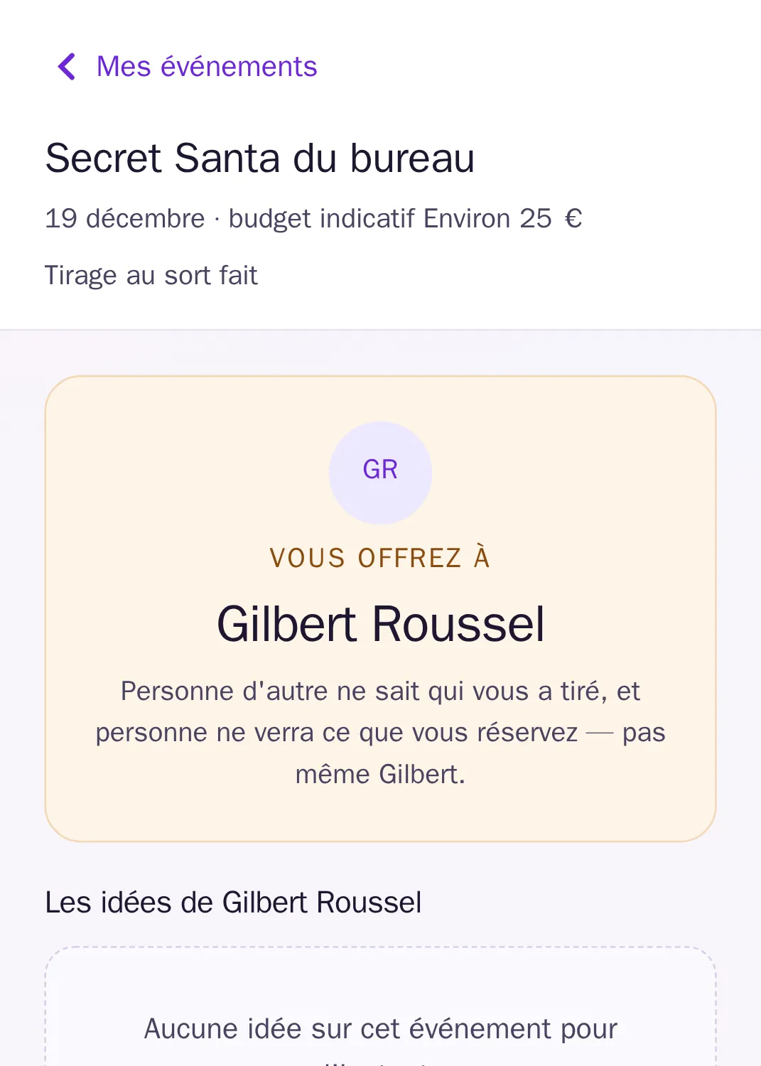 Un tirage figé : vous offrez à Gilbert Roussel, personne d'autre ne le sait.